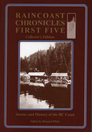 Book Raincoast Chronicles First Five Howard White