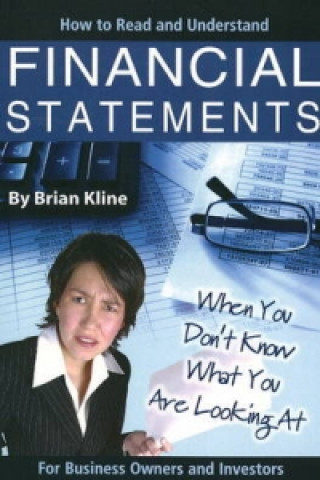 Kniha How to Read & Understand Financial Statements Brian Kline