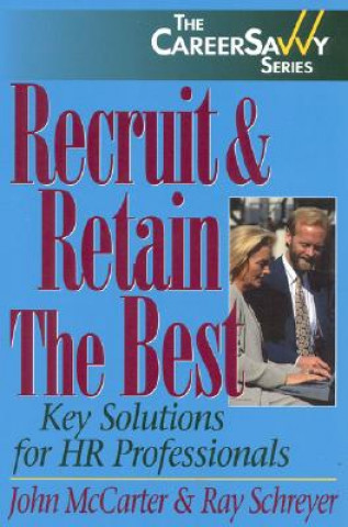 Książka Recruit & Retain the Best Ray Schreyer