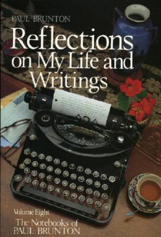 Carte Reflections on My Life & Writings Paul Brunton