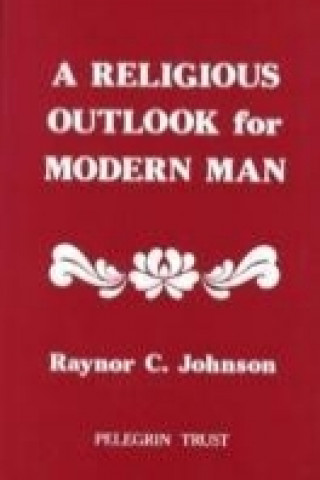 Kniha Religious Outlook for Modern Man Raynor C. Johnson