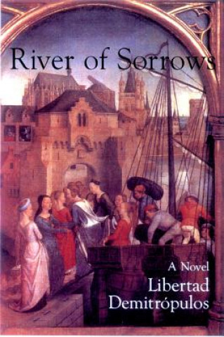 Book River of Sorrows Libertad Demitropulos