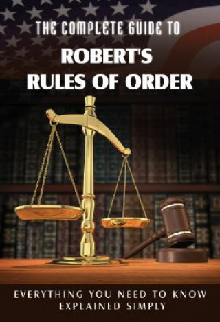 Carte Complete Guide to Robert's Rules of Order Made easy Rita Cook