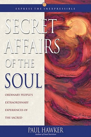 Kniha Secret Affairs of the Soul Paul Hawker