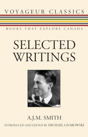 Könyv Selected Writings A.J.M. Smith