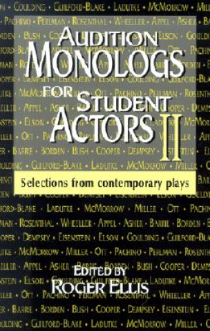 Buch Audition Monologs for Student Actors Ii Editor Roger Ellis