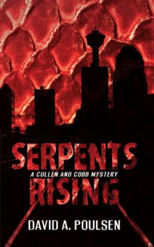 Kniha Serpents Rising David A. Poulsen