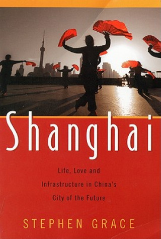 Könyv Shanghai Stephen Grace