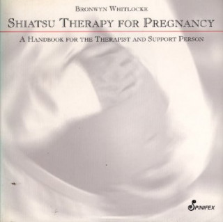 Carte Shiatsu Therapy for Pregnancy Bronwyn Whitlocke