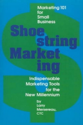 Buch Shoestring Marketing Larry Mersereau