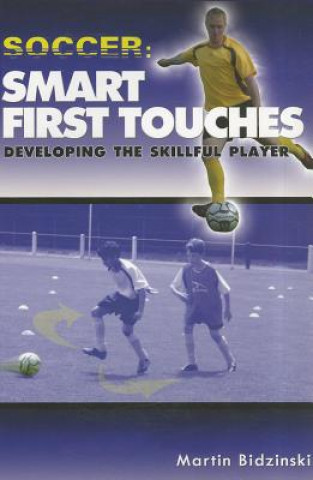 Carte Soccer -- Smart First Touches Martin Bidzinski