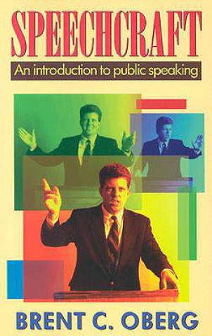 Knjiga Speechcraft Brent C. Oberg