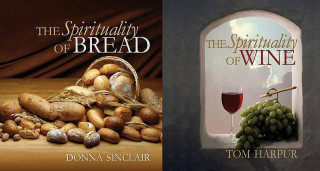 Książka Spirituality of Wine and The Spirituality of Bread Donna Sinclair