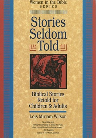 Book Stories Seldom Told Lois Miriam Wilson