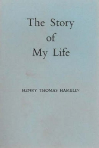 Kniha Story of My Life Henry Thomas Hamblin