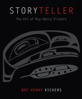 Kniha Storyteller Roy Henry Vickers