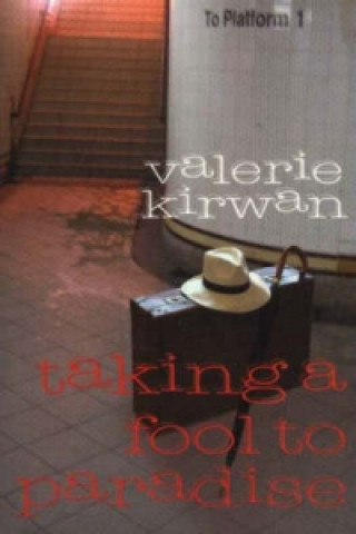Kniha Taking a Fool to Paradise Valerie Kirwan