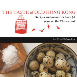 Książka Taste of Old Hong Kong Fred Schneiter