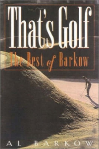 Kniha That's Golf Al Barkow