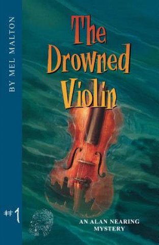 Kniha Drowned Violin H. Mel Malton