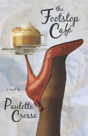 Libro Footstop Cafe Paulette Crosse