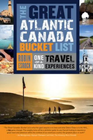 Kniha Great Atlantic Canada Bucket List Robin Esrock