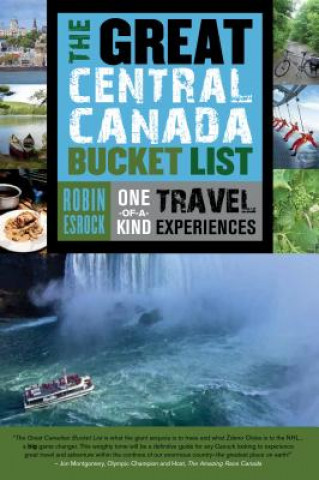 Book Great Central Canada Bucket List Robin Esrock