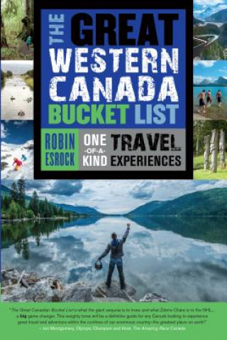 Kniha Great Western Canada Bucket List Robin Esrock