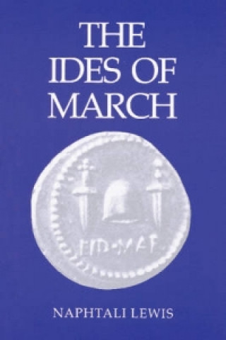 Könyv Ides of March Naphtali Lewis