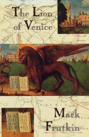 Kniha Lion of Venice Mark Frutkin