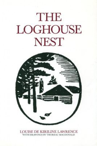 Kniha Loghouse Nest Louise de Kiriline Lawrence