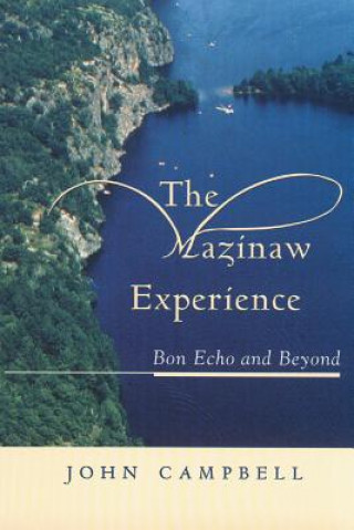 Book Mazinaw Experience John Campbell