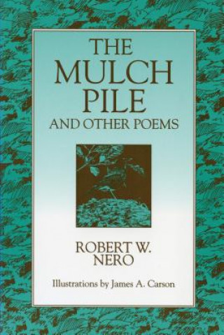 Carte Mulch Pile Robert W. Nero