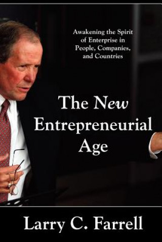 Livre New Entrepreneurial Age Larry C. Farrell