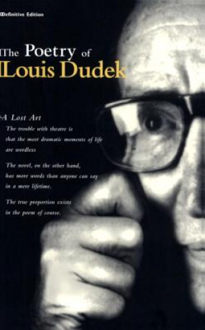 Carte Poetry of Louis Dudek Louis Dudek