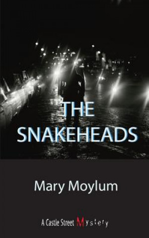 Kniha Snakeheads Mary Moylum