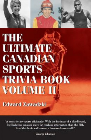 Könyv Ultimate Canadian Sports Trivia Book Edward Zawadzki