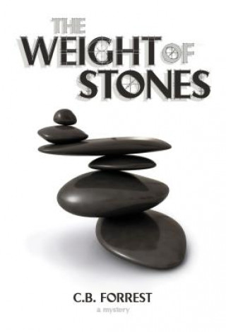 Książka Weight of Stones C. B. Forrest