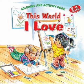 Kniha This World I Love Coloring and Activity Book Betul Ertekin