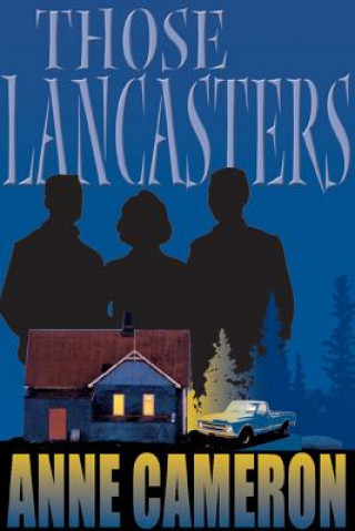 Buch Those Lancasters Anne Cameron