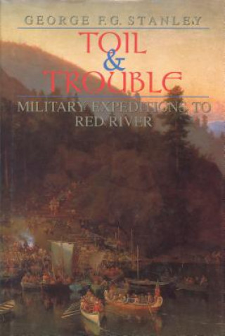 Książka Toil and Trouble George F. G. Stanley