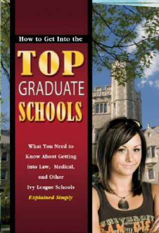 Carte How to Get into the Top Graduate Schools David Wiilkening