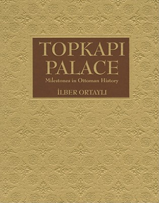 Книга Topkapi Palace Ilber Ortayli