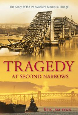 Könyv Tragedy at Second Narrows Eric Jamieson