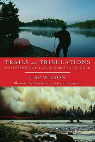 Kniha Trails and Tribulations Hap Wilson