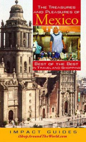 Kniha Treasures & Pleasures of Mexico Caryl Krannich