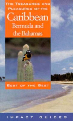 Könyv Treasures & Pleasures of the Caribbean, Bermuda & the Bahamas Nancy Edmiston