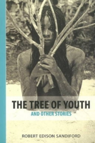 Kniha Tree of Youth Robert Edison Sandiford
