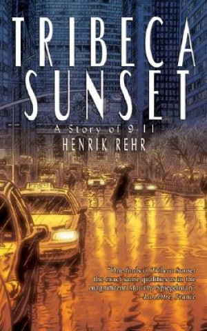 Könyv Tribeca Sunset Henrick Rehr