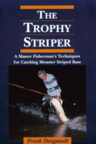 Knjiga Trophy Striper Frank Daignault